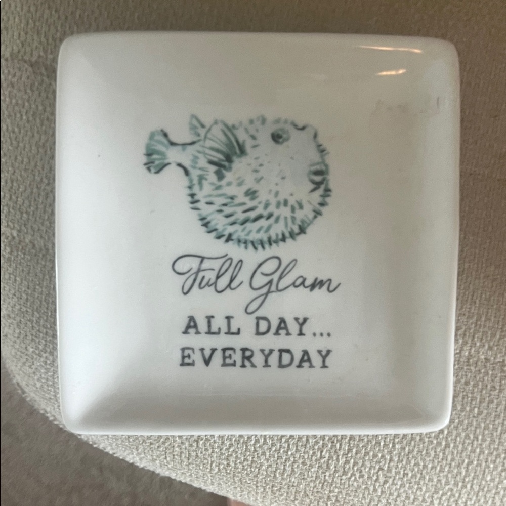 Ceramic Trinket Dish - 'Full Glam All Day... Everyday' with Pufferfish